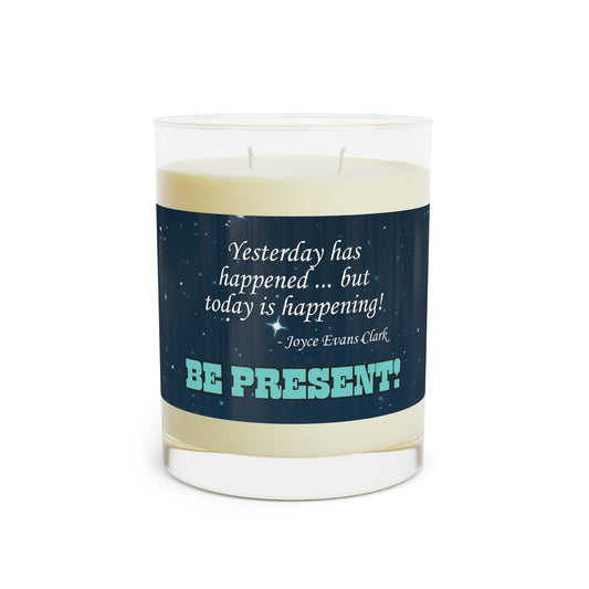 Be Present Candle | Motivational Quote Soy Candle