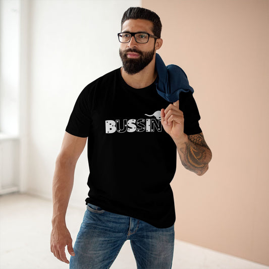 BUSSIN’ Tee | Funny Bold Statement T-Shirt