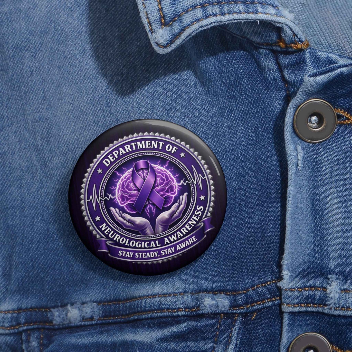 Department of Neurological Awareness Pinback Button – “Stay Steady, Stay Aware” Faux Seal
