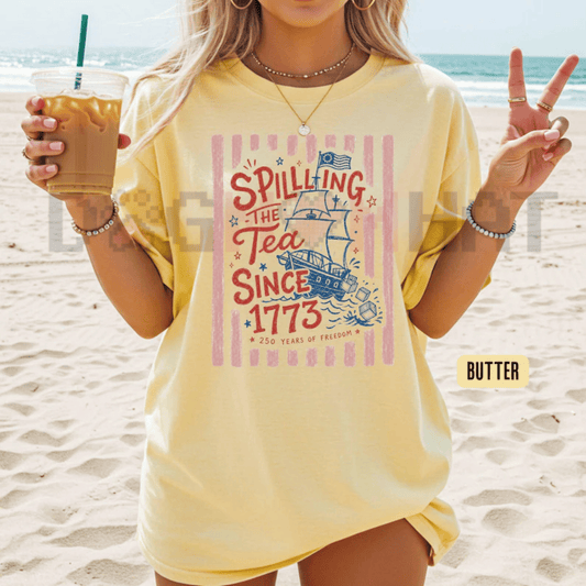 "Spilling The Tea Since 1773" T-Shirt – Preppy Patriotic Tee