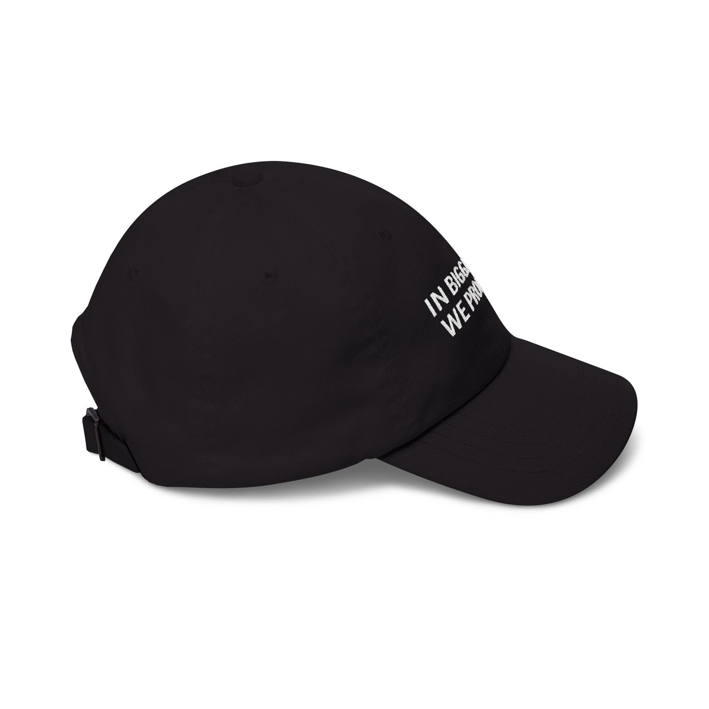 In Biggitude We Trust Dad Hat
