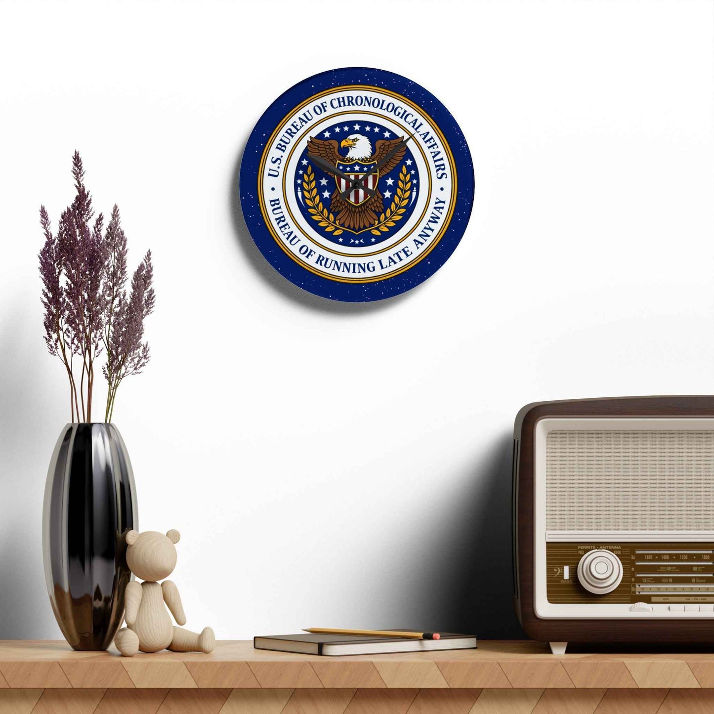 U.S. Bureau of Chronological Affairs Wall Clock – Bureau of Running Late Anyway – Funny Faux Seal Clock