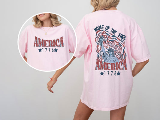 America Home Of The Free Statue Of Liberty Patriotic 1776 4th Of July Independence Day Comfort Colors Tee
