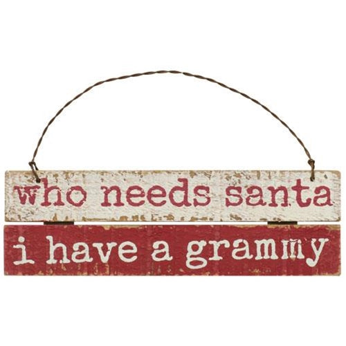 Who Needs Santa I Have a Grammy Ornament (Pack of 4)
