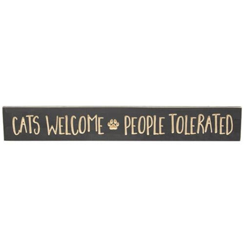 Cats Welcome People Tolerated Engraved Sign 24" (Pack of 4)