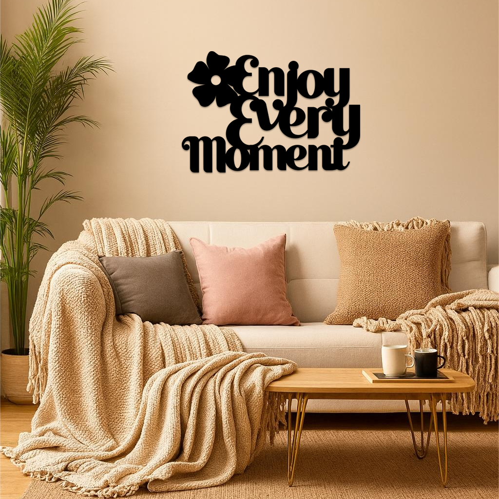 Enjoy Every Moment Metal Wall Art โ Inspirational Quote Home Decor - KAFGP095