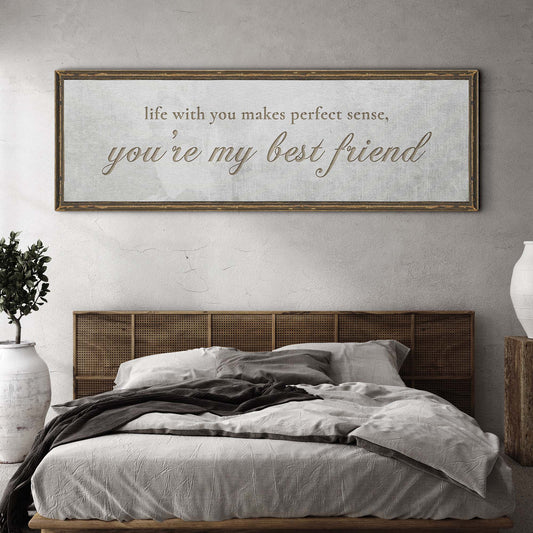 You Are My Bestfriend Sign