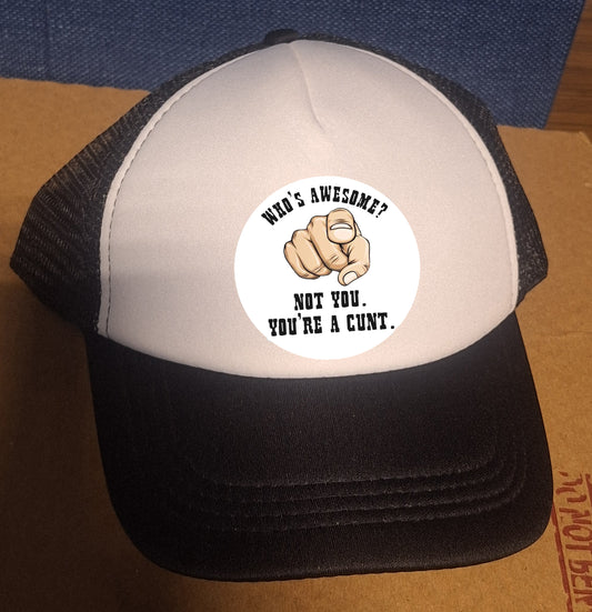 Adjustable Trucker Baseball Cap "Who's Awesome? Not You."