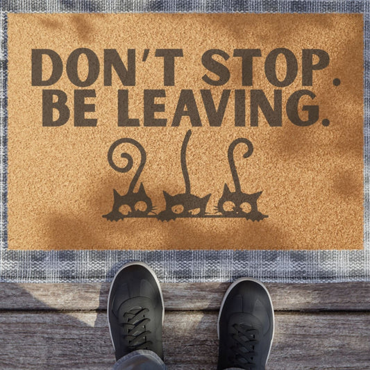 Don't Stop - Be Leaving Doormat, Cat-Themed