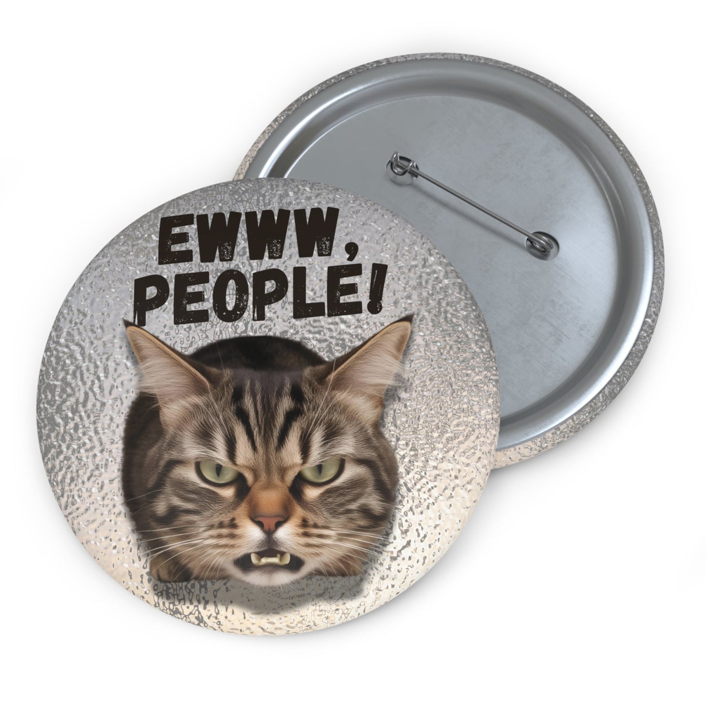 “Eww, People!” Pinback Button (3")