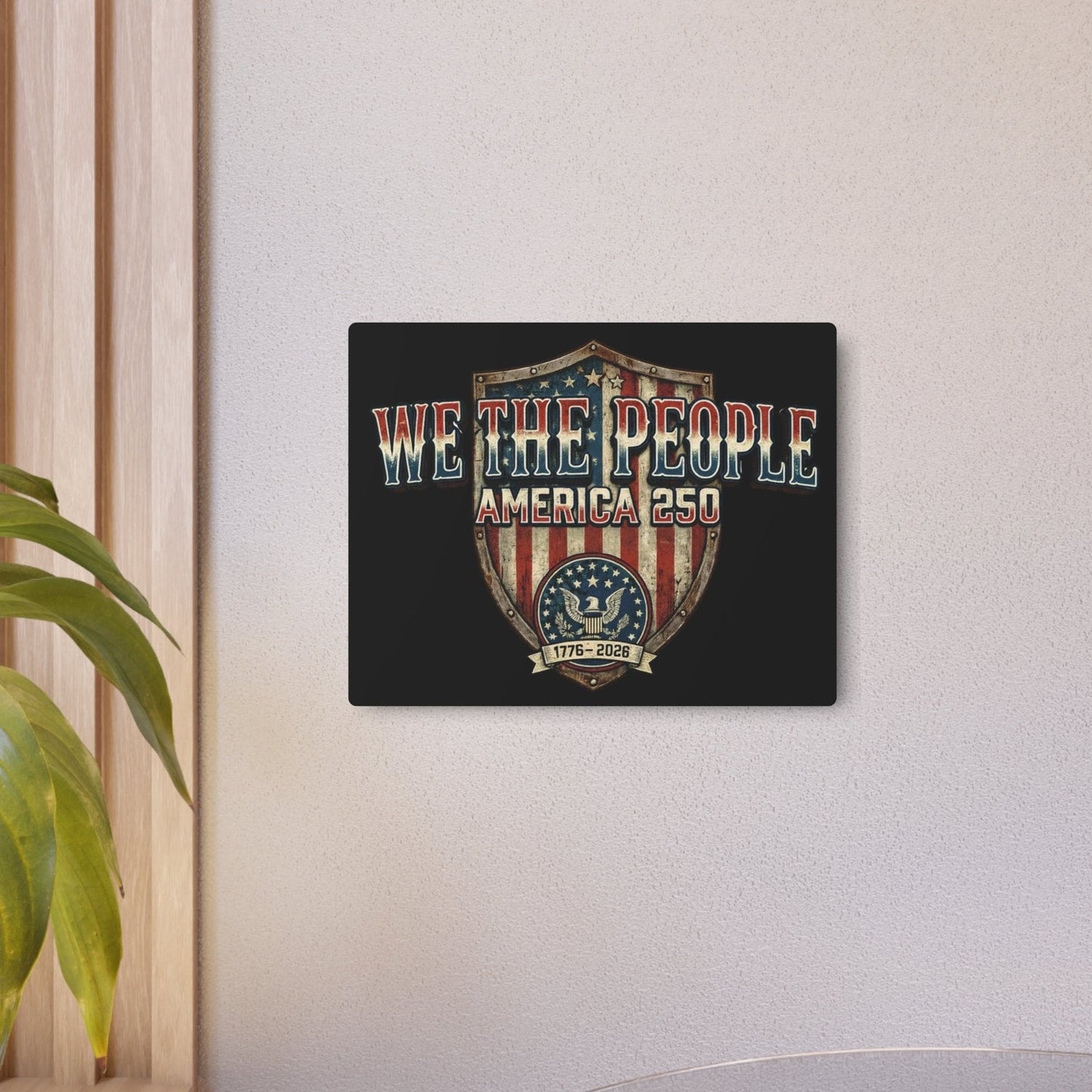 Patriotic We the People America’s 250th Anniversary Metal Wall Art (1776–2026)