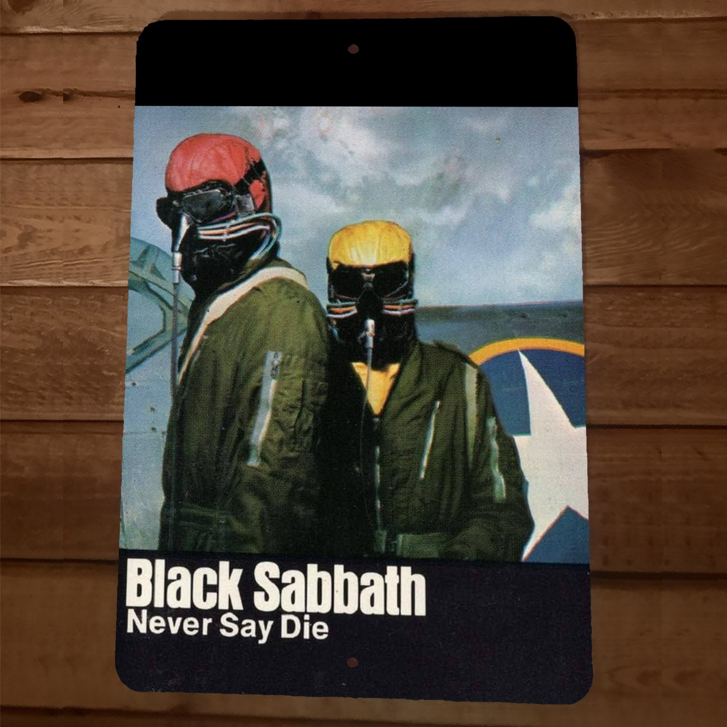 Black Sabbath Never Say Die cover art 8x12 Metal Wall Sign
