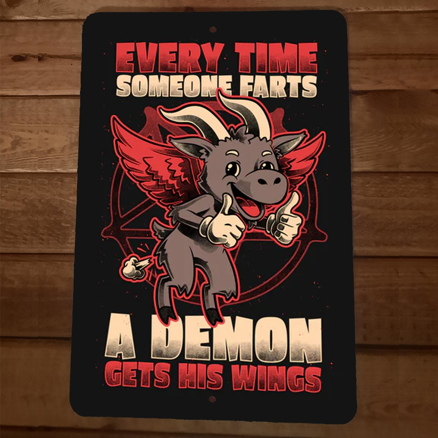 Every Time Someone Farts a Demon Gets His Wings 8x12 Metal Wall Sign