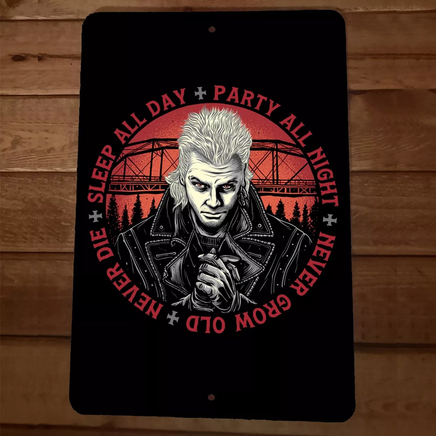 Sleep All Day Party All Night Never Grow Old Die 8x12 Metal Wall Sign Lost Boys