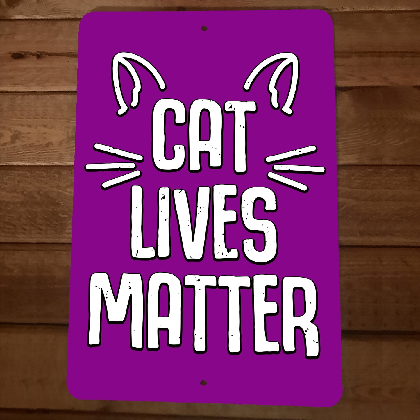 Cat Lives Matter 8x12 Metal Wall Animal Sign