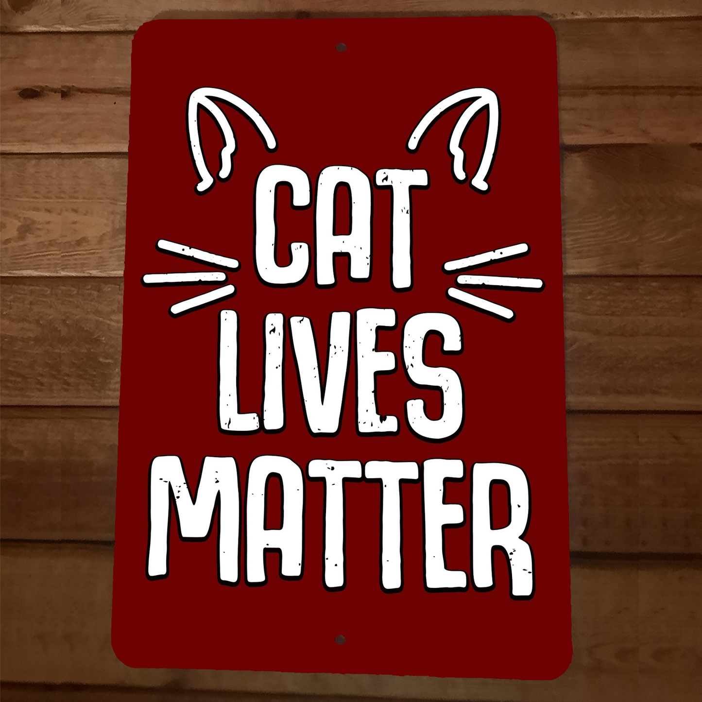 Cat Lives Matter 8x12 Metal Wall Animal Sign