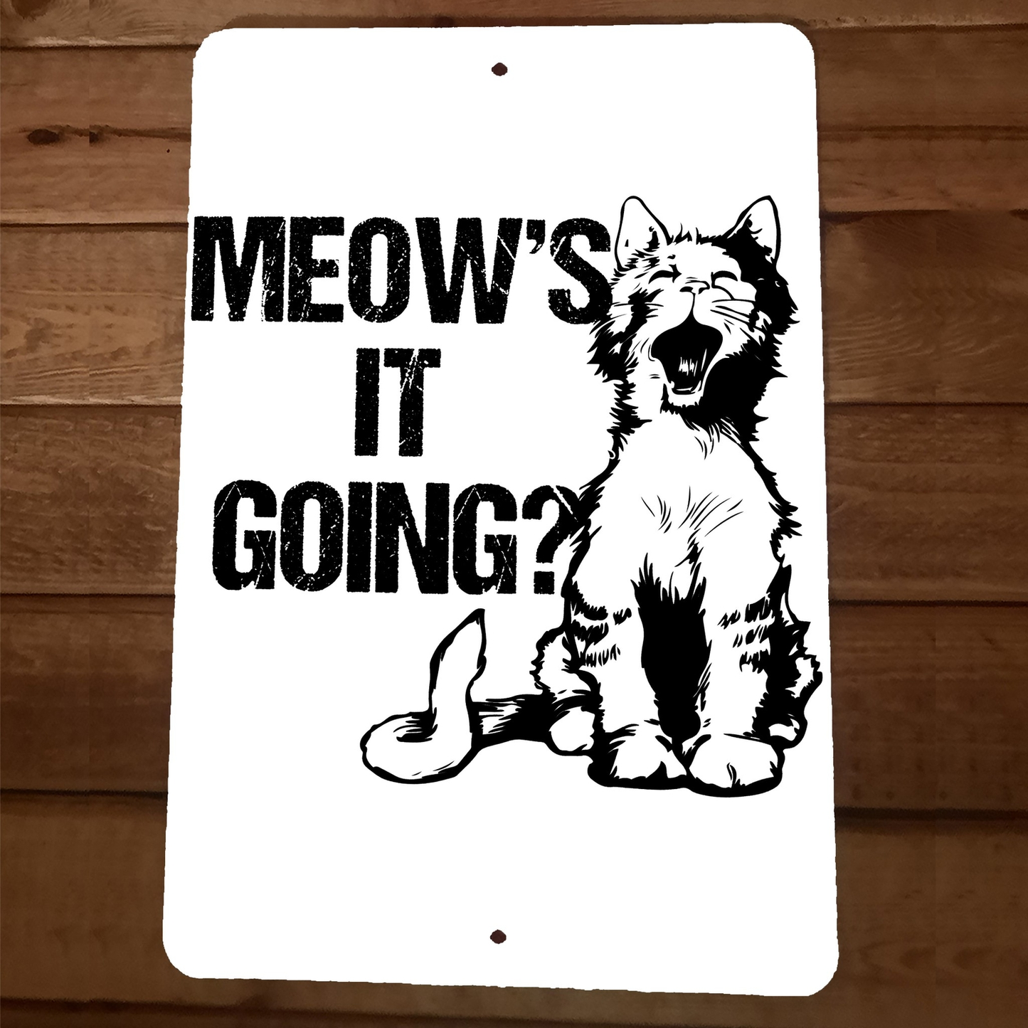 Meows it Going Cat 8x12 Metal Wall Sign Animal Poster