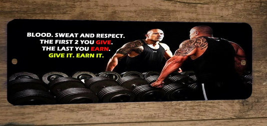 Blood Sweat Respect The first 2 you give the last you earn 3x12 Metal Wall Sign