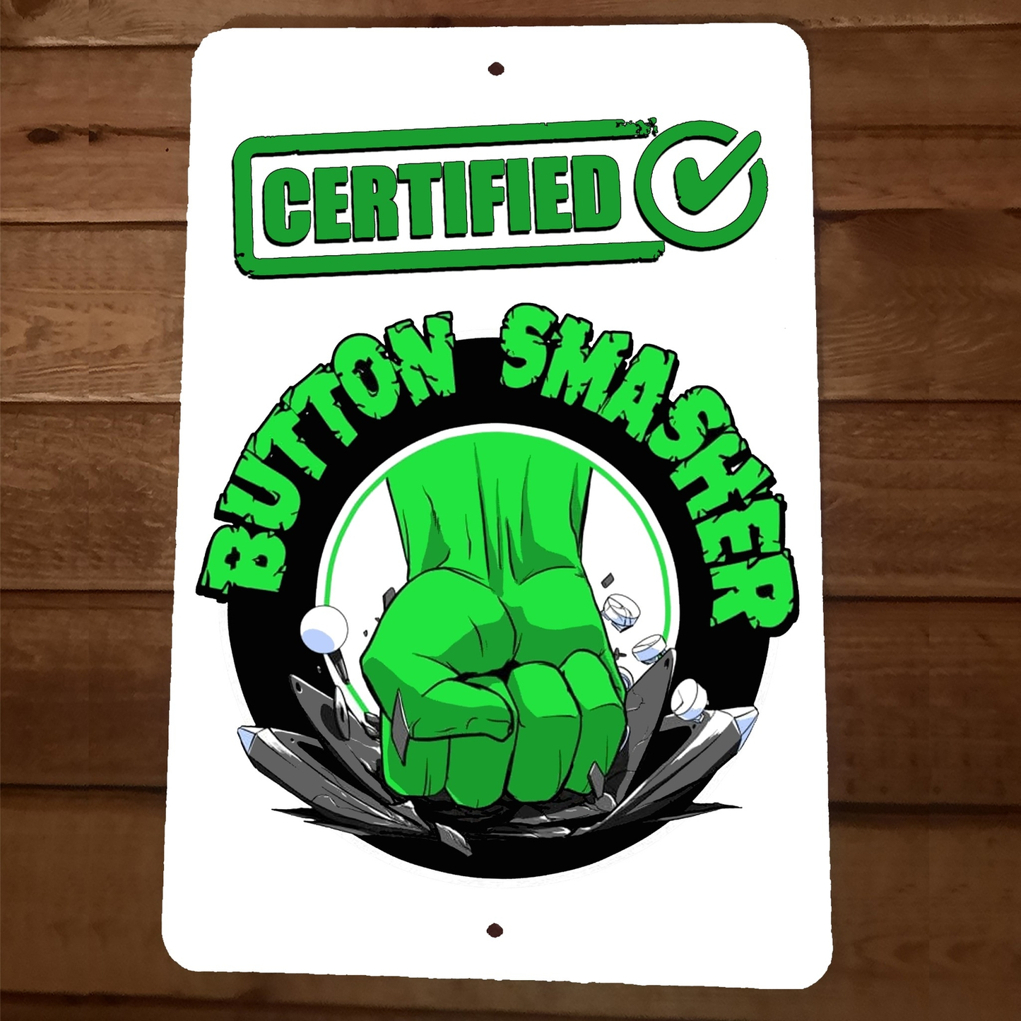 Certified Button Smasher 8x12 Metal Wall Sign Video Game