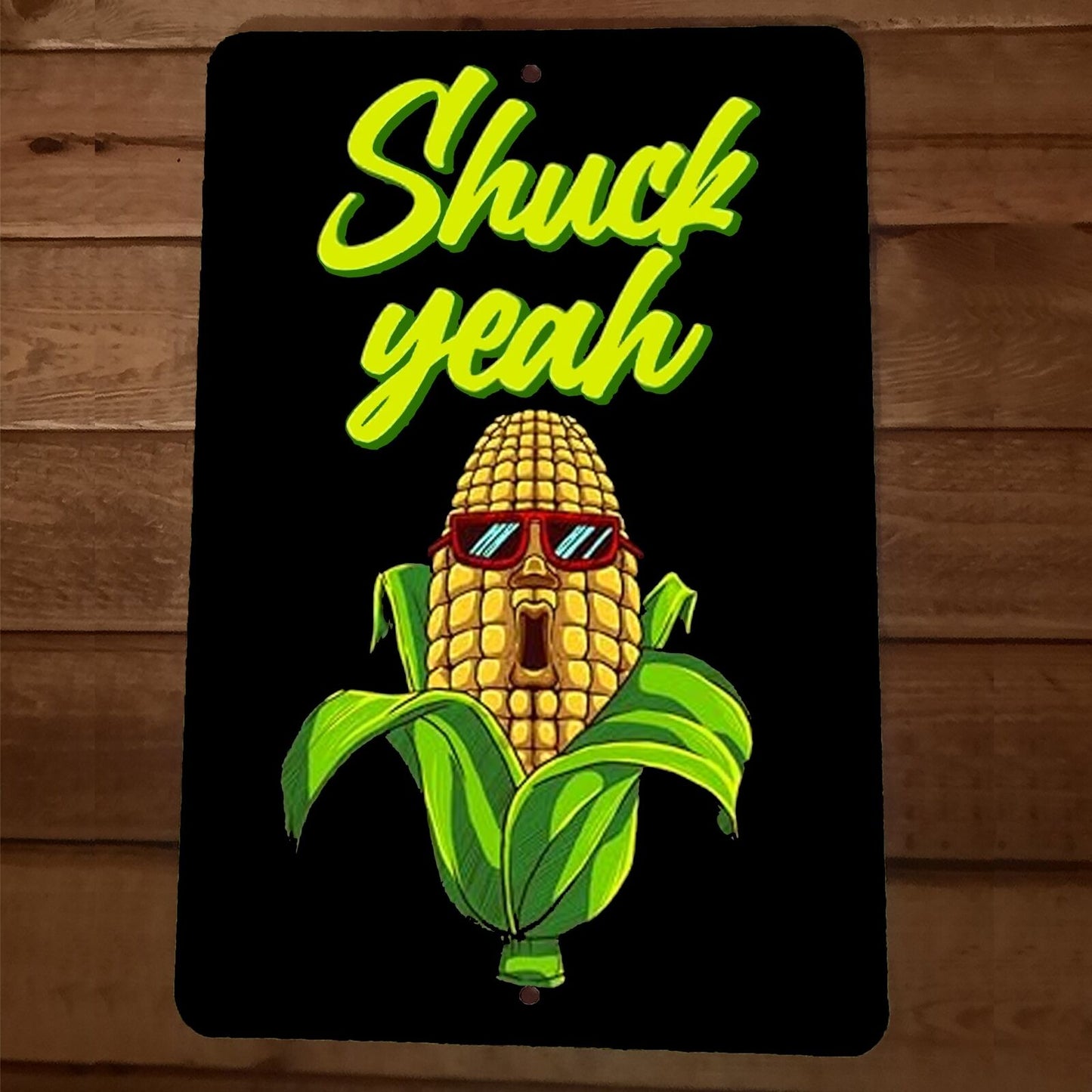 Shuck Yeah 8x12 Metal Wall Funny Corn Farmers Garage Barn Sign