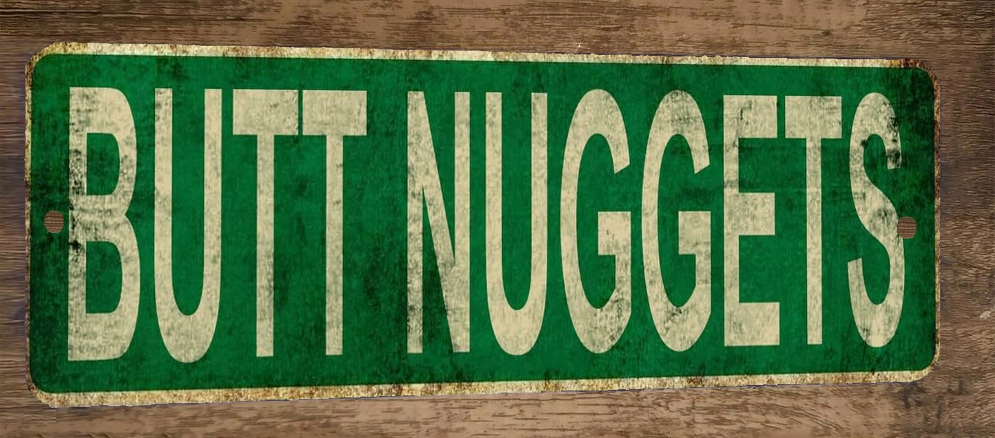 Butt Nuggets 4x12 Metal Wall Sign