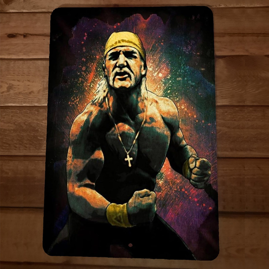 Legendary Hulk Hogan Artwork Flexing 8x12 Inch Metal Wall Sign