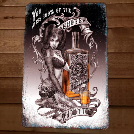 You Miss 100% of the Shots You Dont Take Devils Dew 8x12 Metal Wall Bar Sign