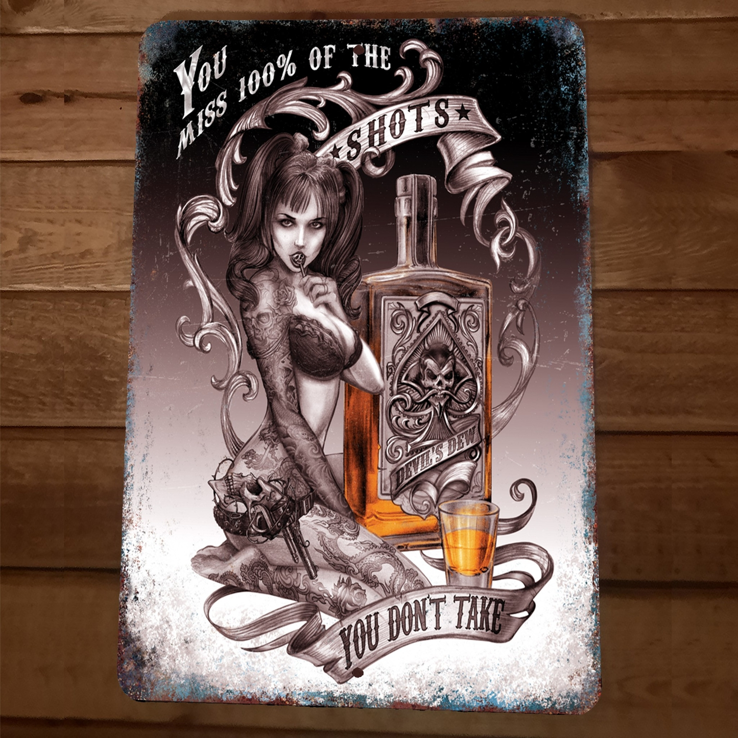 You Miss 100% of the Shots You Dont Take Devils Dew 8x12 Metal Wall Bar Sign