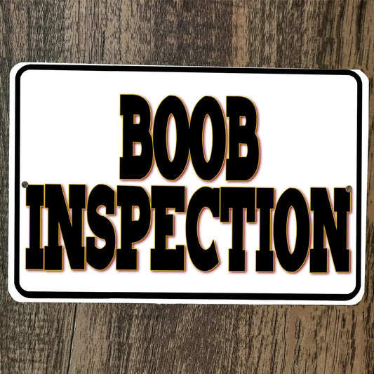 Boob Inspection 8x12 Metal Wall Sign Poster