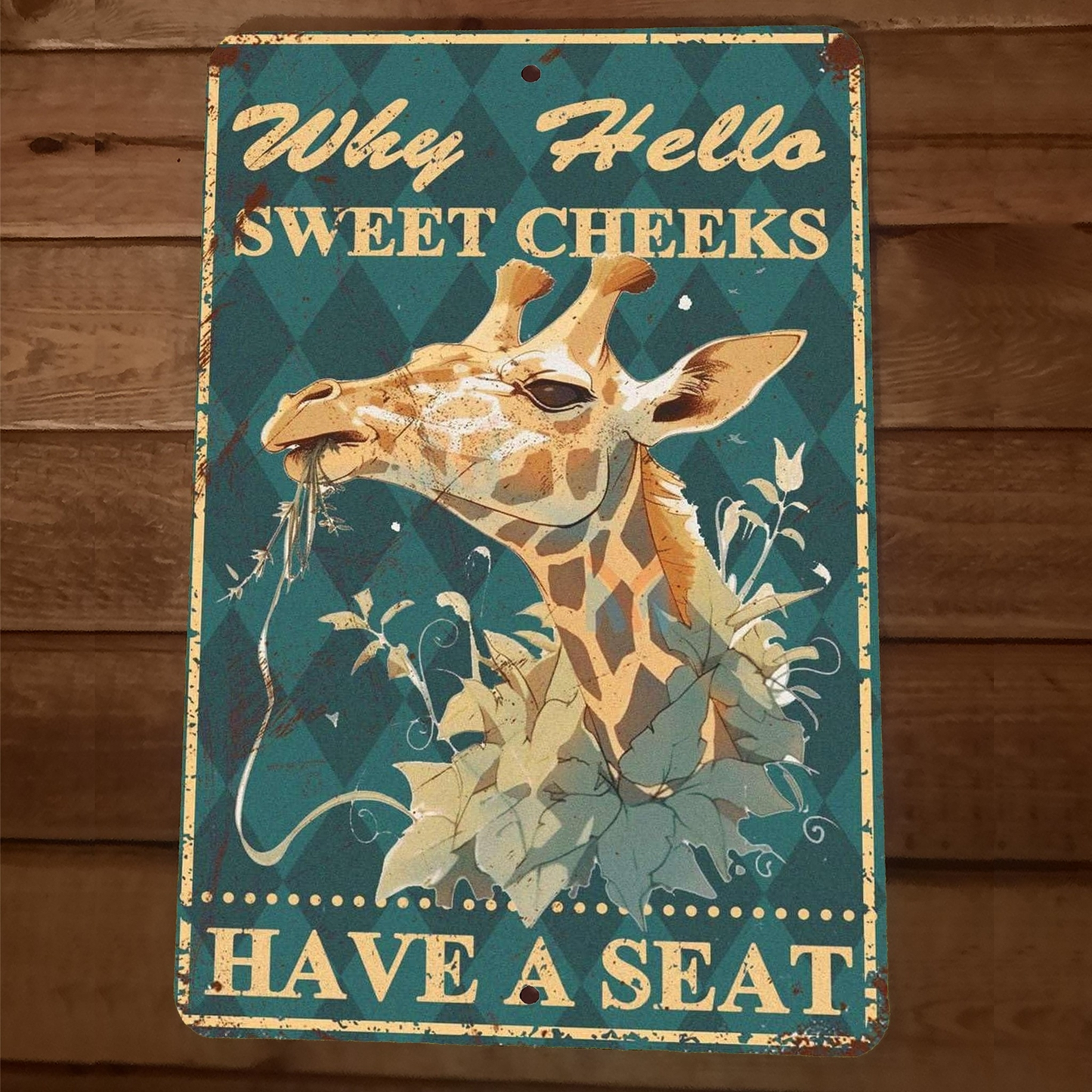 Well Hello There Sweet Cheeks Have a Seat Giraffe 8x12 Metal Wall Animal Sign