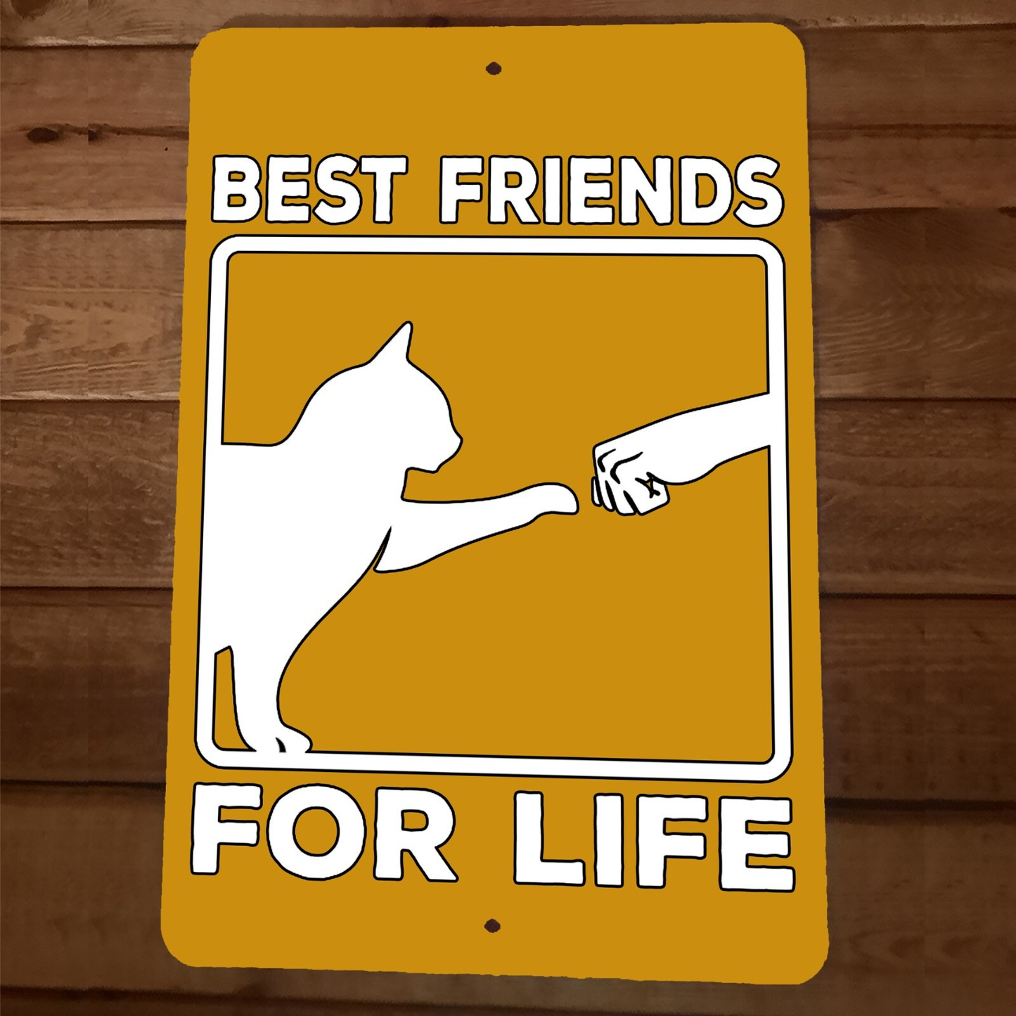 Best Friends for Life Cat 8x12 Metal Wall Animal Sign