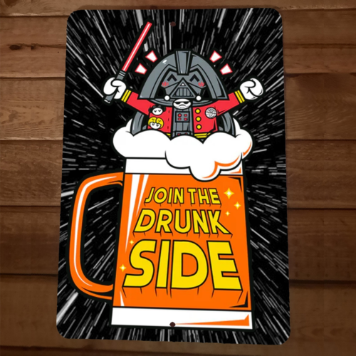 Join The Drunk Side Star Wars 8x12 Metal Wall Sign Garage Poster