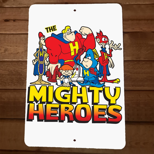 The Mighty Heroes Classic Cartoon 8x12 Metal Wall Sign