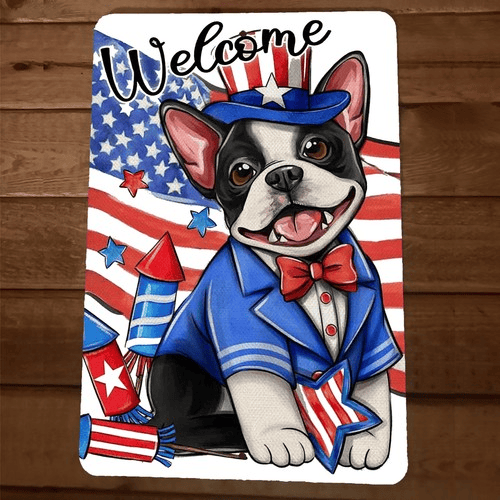 USA Boston Terrier Dog Welcome American Flag 4th of July 8x12 Metal Wall Sign
