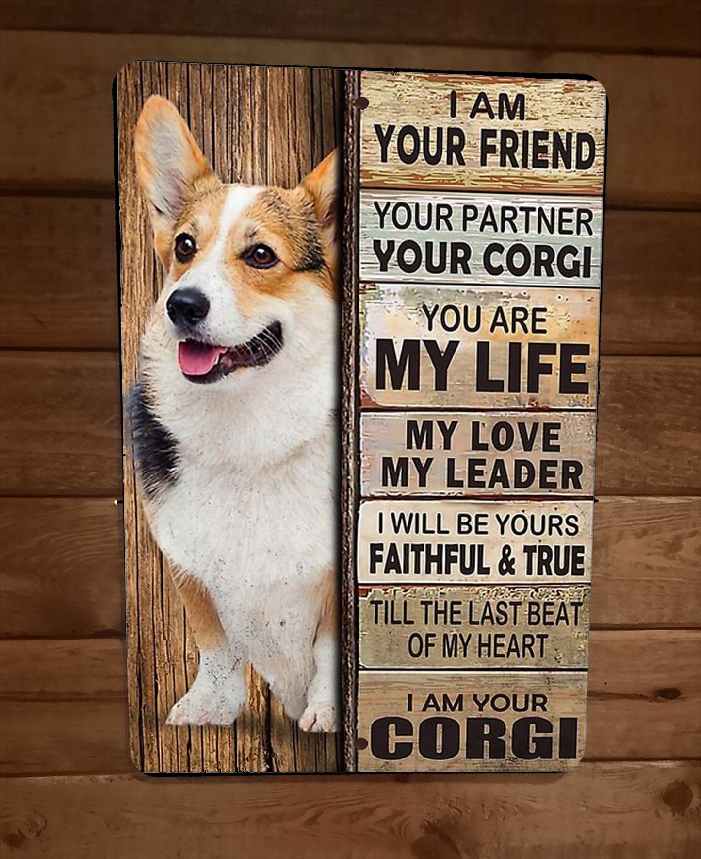 I am Your Corgi Your Friend Your Partner 8x12 Metal Wall Sign Dog animals