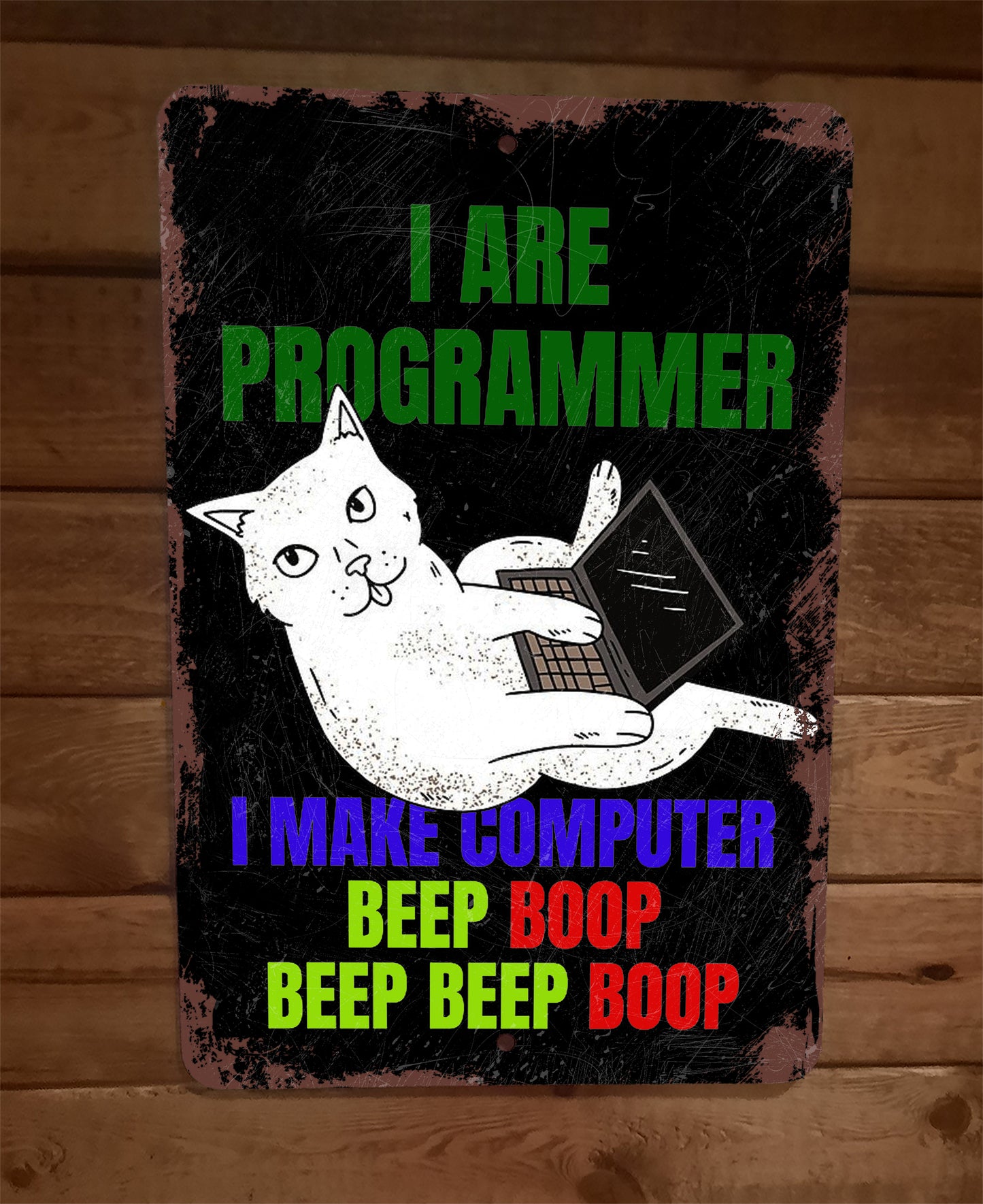 I Are Programmer I Make Computer Beep Beep Boop Cat 8x12 Metal Wall Sign Cat Animals Misc Poster