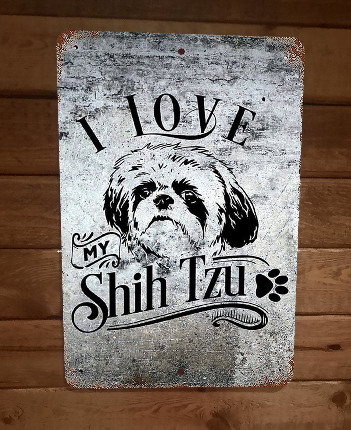 I Love My Shih Tzu Dog 8x12 Metal Wall Sign Animals