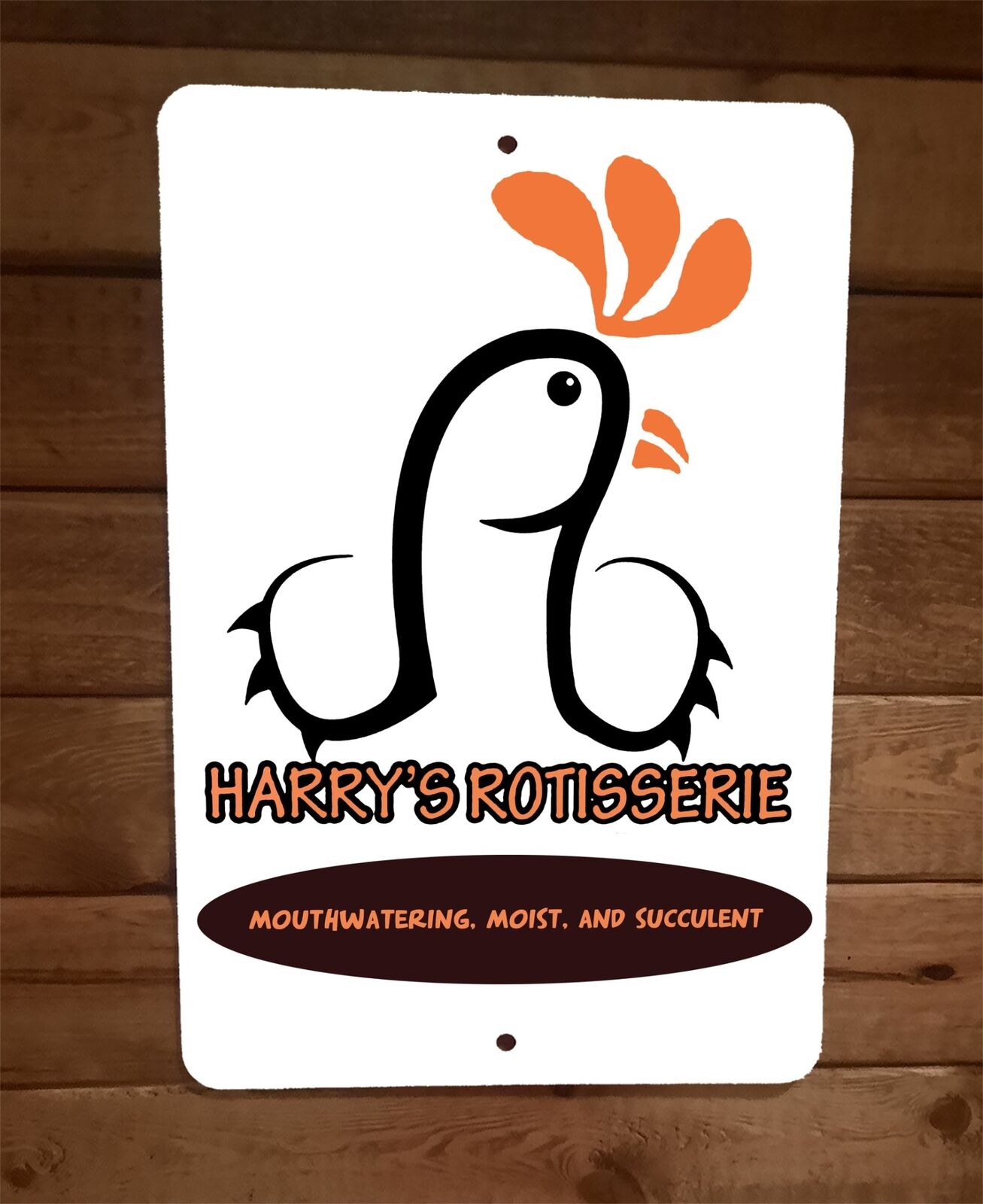 Harrys Rotisserie Mouthwatering Moist Succulent 8x12 Metal Wall Sign