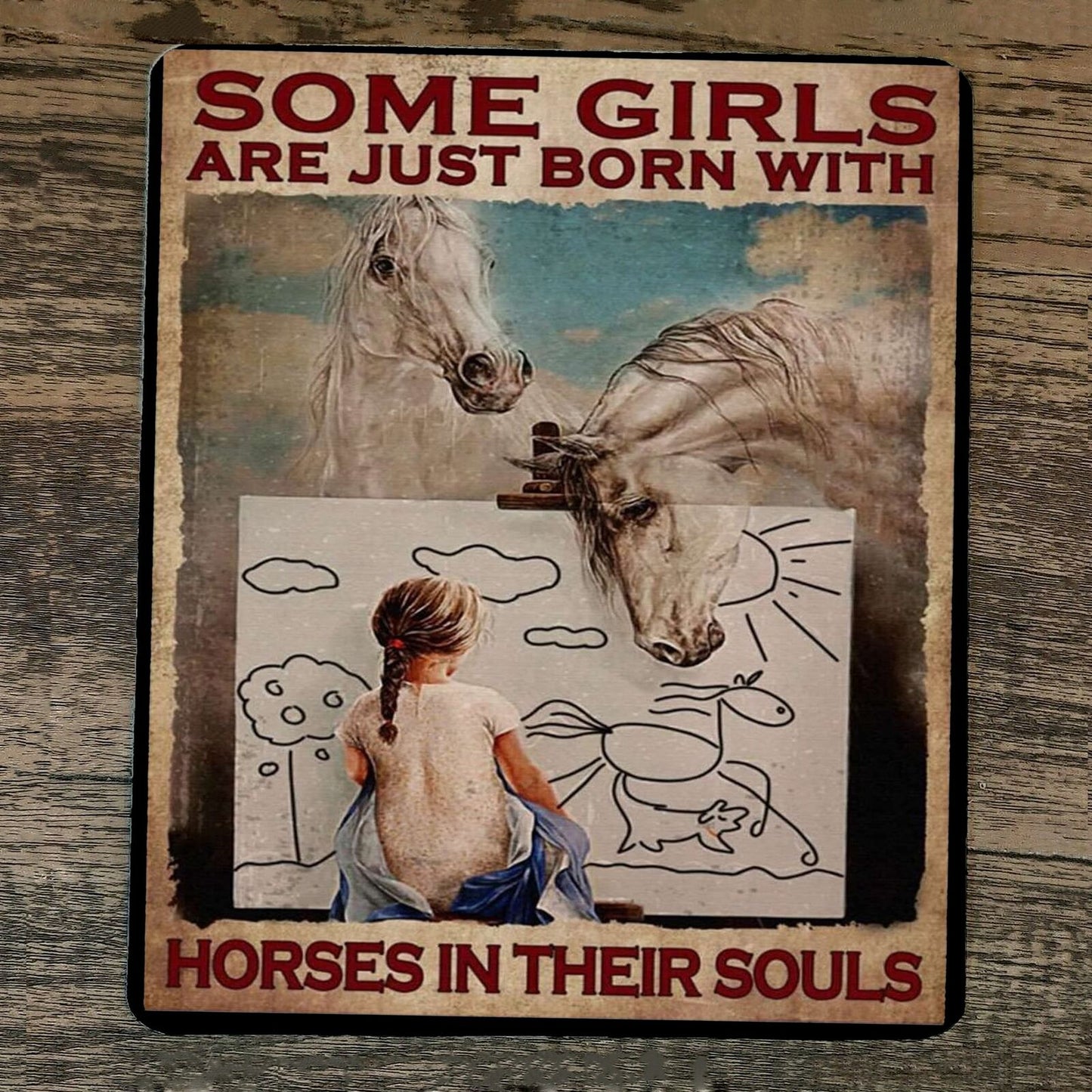 Mouse Pad Some Girls Are Just Born With Horses in Their Souls