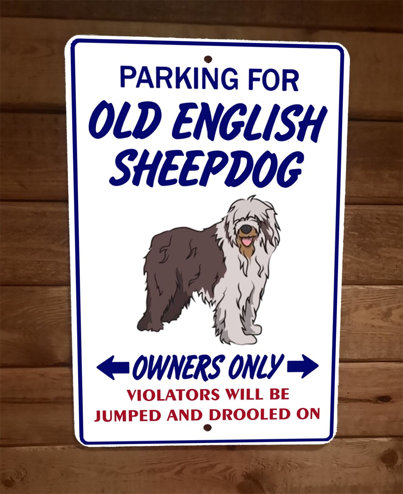 Parking for Old English Sheep Dog Owners Only 8x12 Metal Wall Animal Sign