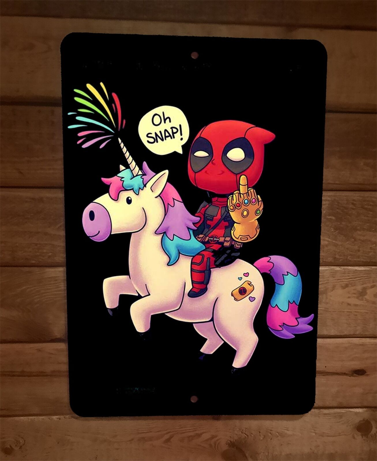 Oh Snap Deadpool has Thanos Glove 8x12 Metal Wall Sign Poster