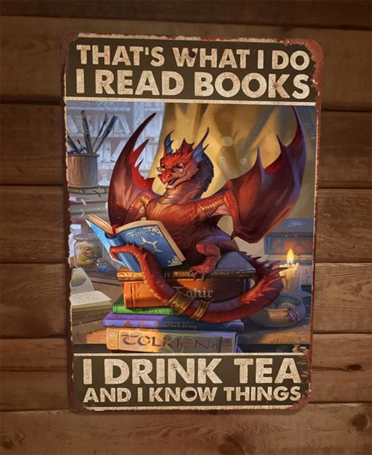 Read Books Drink Tea Know Things Red Dragon 8x12 Metal Wall Sign Animal Poster