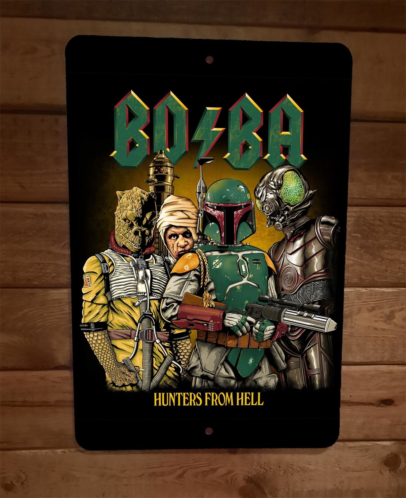 Bo Ba Hunters From Hell AC DC Star Wars Parody 8x12 Metal Wall Sign