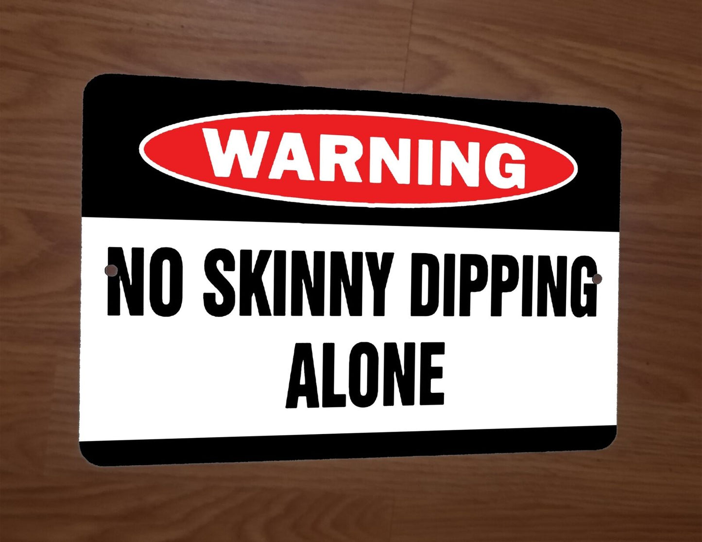 No Skinny Dipping Alone Warning 8x12 Metal Wall Sign Poster