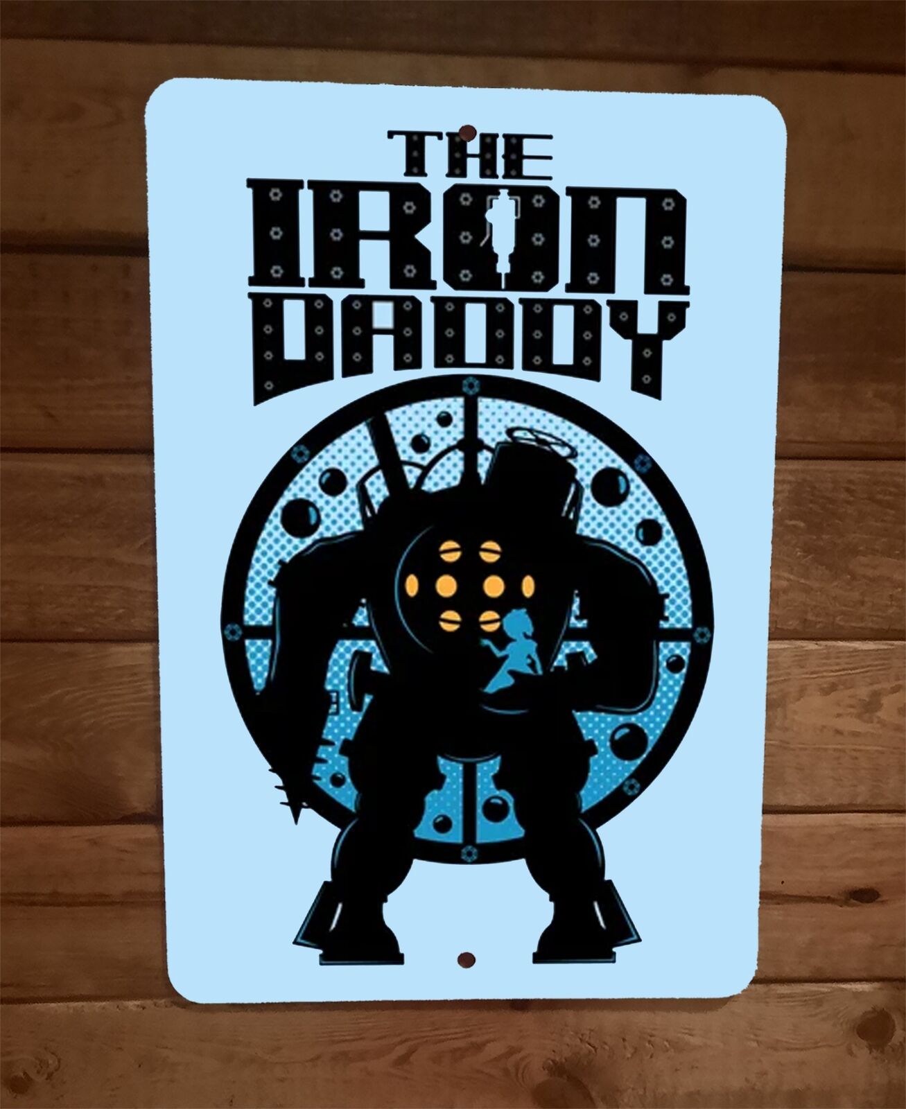 The Iron Daddy Giant 8x12 Metal Wall Sign