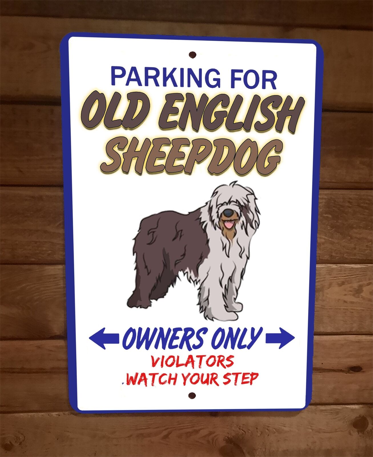 Parking for Old English Sheep Dog Owners Only 8x12 Metal Wall Animal Sign