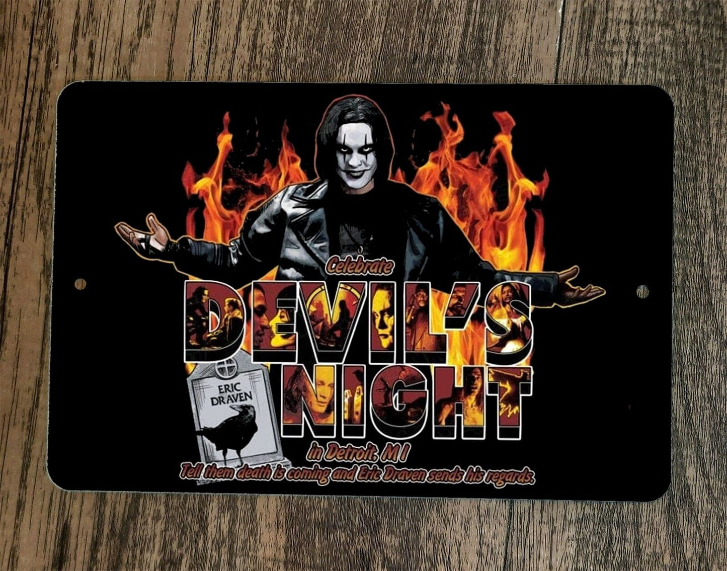 Eric Draven Devils Night in Detroit 8x12 Metal Wall Sign