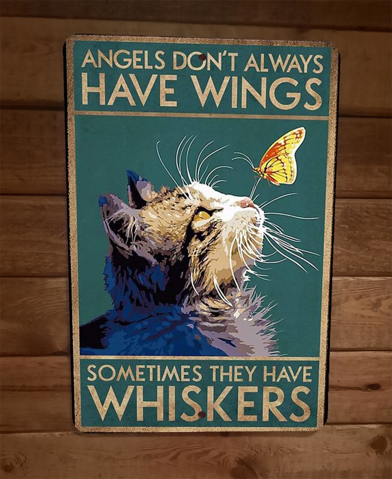 Angels Dont Always Have Wings 8x12 Metal Wall Sign Cat Animal