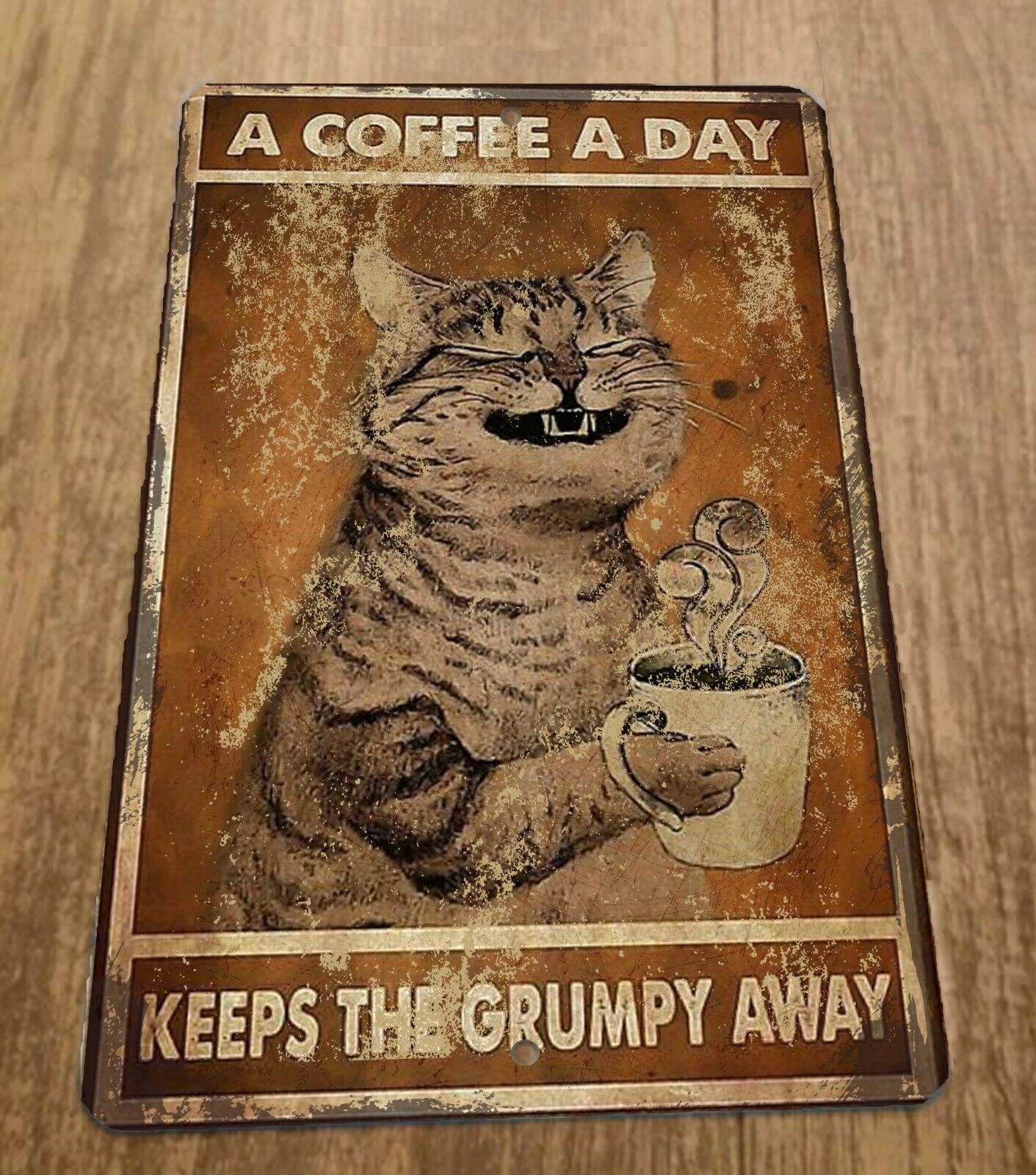 Vintage Looking A Coffee a Day Keeps the Grumpy Away Cat 8x12 Metal Wall Sign