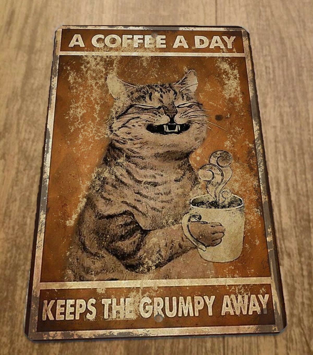 Vintage Looking A Coffee a Day Keeps the Grumpy Away Cat 8x12 Metal Wall Sign